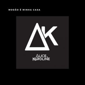 Download track Vida De Solteira Alice Karoline