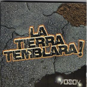 Download track La Tierra Temblará Yo Soy