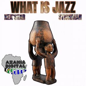 Download track What Is Jazz (Dub Mix) Stickman