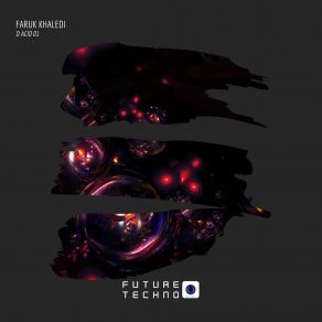 Download track U Acid 01 (Original Mix) Faruk Khaledi