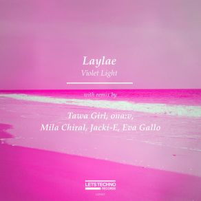 Download track Violet Light (Tawa Girl Remix) LaylaeTawa Girl