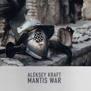 Download track Mantis War Aleksey Kraft