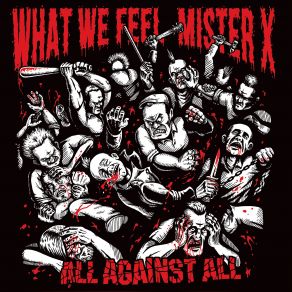 Download track Street Philosophy Mister X, What We Feel