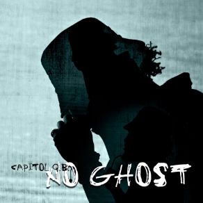 Download track No Ghost Capitol Q. B