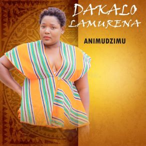 Download track Ani Mudzimu DAKALO LAMURENA