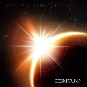 Download track When The Earth Goes Quiet Coda Found