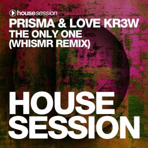 Download track The Only One (Whismr Radio Edit) Love Kr3wWhismr