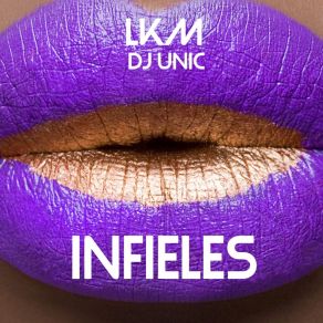 Download track Infieles Lkm