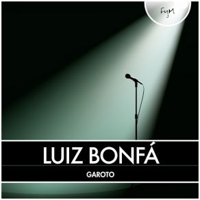 Download track Chora Chorao Luiz Bonfá