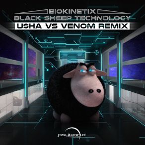 Download track Black Sheep Technology (Usha Vs Venom Remix) Biokinetix