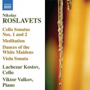 Download track 05. Nikolay Roslavets - Viola Sonata No. 1 Version For Cello And Piano Nikolaj Roslavec