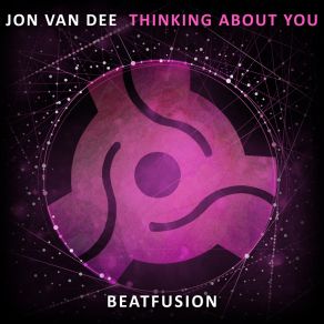 Download track Thinking About You Jon Van Dee