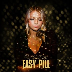 Download track Easy Pill Carter Faith