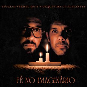 Download track Fé No Imaginário Búfalos Vermelhos E A Orquestra De Elefantes