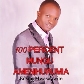 Download track Mungu Amefanya Edson Mwasabwite