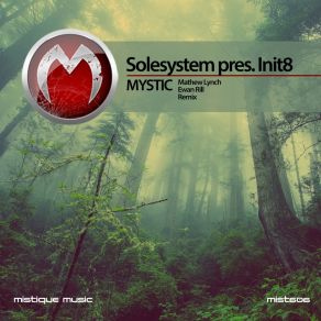 Download track Mystic (Mathew Lynch Remix) Solesystem