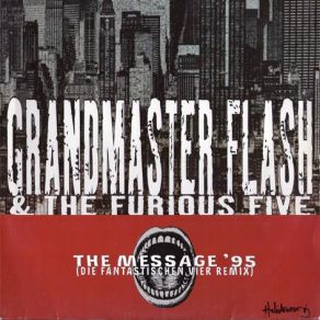 Download track The Message'95 (F4 Club Mix) Grandmaster Flash, The Furious Five