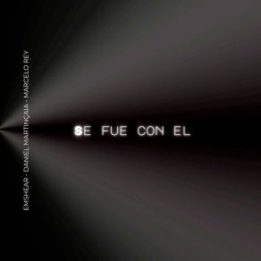 Download track Se Fue Con El (Club Disco Remix) Daniel Martinçaia