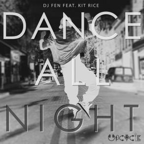 Download track Dance All Night (UK Garage 4x4 Mix) DJ FenKit Rice