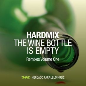 Download track The Wine Bottle Is Empty (Cultural Blending Remix) Hardmix