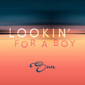 Download track Lookin' For A Boy (Extended Mix) The Sun