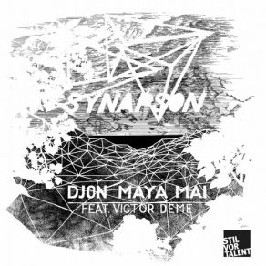 Download track Djon Maya Mai (Original Mix) Synapson, Victor Démé