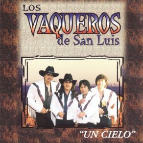 Download track Por Que No Vienes Los Vaqueros De San Luis