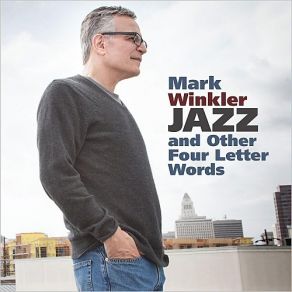 Download track My Idea Of A Good Time Mark Winkler