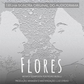 Download track Abertura Flores Audiodrama