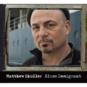 Download track Only In The Blues Matthew Skoller