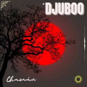 Download track Chamán (Extended Mix) DjuBoo