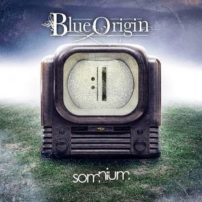 Download track Don't Hold On Blue Origin