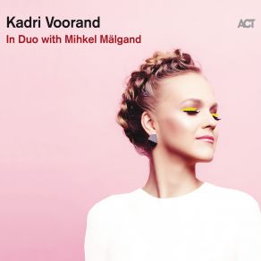 Download track Still In Love Kadri VoorandMihkel Mälgand