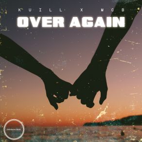 Download track Over Again (Instrumental Mix) MCB