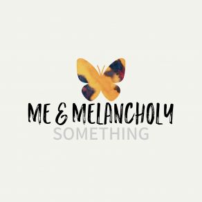 Download track Something (Fast Edit) Me & Melancholy