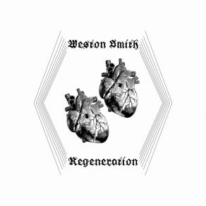 Download track Regeneration Weston Smith