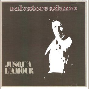 Download track Tout En Moi, Tout De Toi Salvatore Adamo