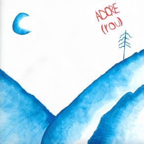 Download track Adore (You) The Jump Out Helicopters