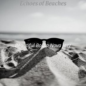 Download track Background For Tropical Getaways Beautiful Bossa Nova Jazz