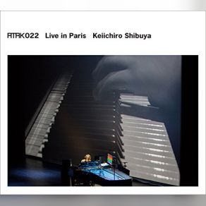 Download track Aujourd'hui Le Monde Est Mort / Etransient (Collaborate With Hiroshi Sugimoto) [Live] Keiichiro Shibuya