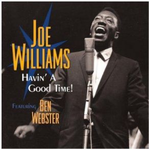 Download track Have A Good Time Joe Williams