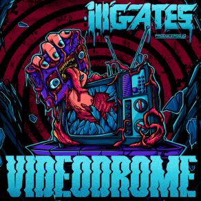 Download track Videodrome Ill. Gates