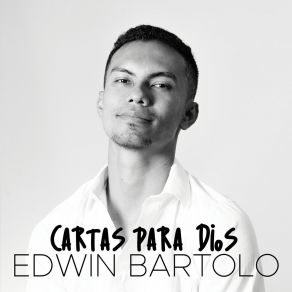 Download track Eres Mi Pastor Edwin Bartolo