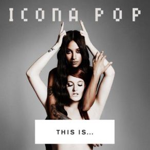 Download track Hold On Icona Pop