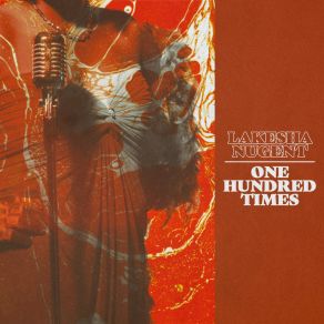 Download track One Hundred Times (Instrumental Version) LaKesha Nugent