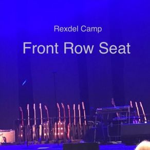 Download track Front Row Seat Rexdel Camp