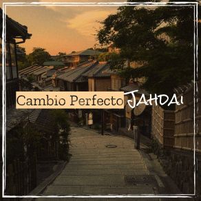 Download track Intro (Cambio Perfecto) Jahdai