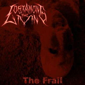 Download track The Frail Lost Among The Living