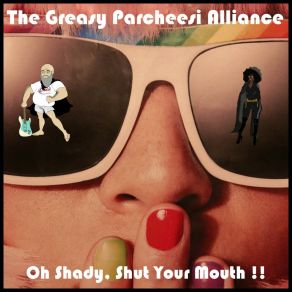 Download track Get It Get It The Greasy Parcheesi Alliance