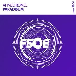 Download track Paradisum (Original Mix) Ahmed Romel